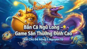 Bắn Cá Ngũ Long – Game Săn Thưởng Đỉnh Cao Tại ALO789 Với Chủ Đề Rồng 5 Nguyên Tố
