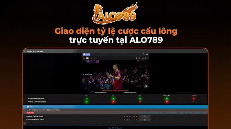 Giao diện tỷ lệ cược cầu lông trực tuyến tại ALO789