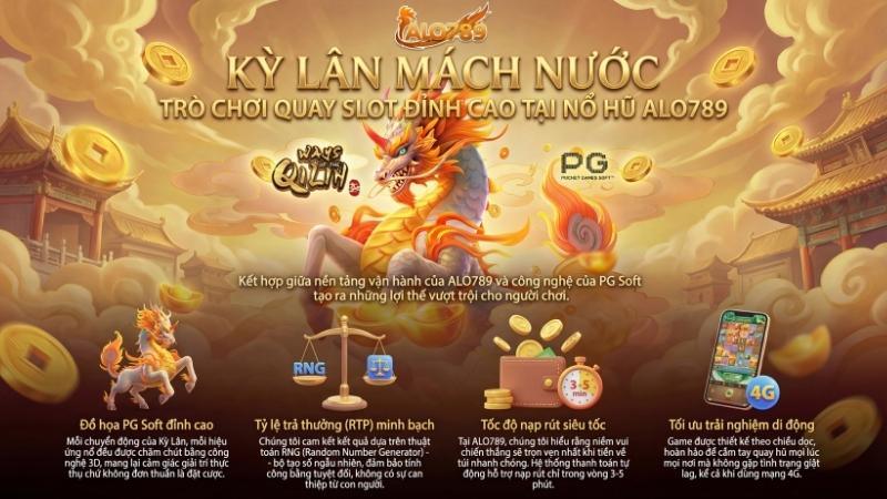 Ưu điểm của nổ hũ Kỳ Lân Mách Nước tại Nổ Hũ ALO789