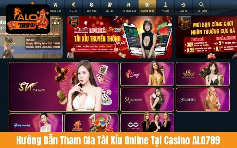 Các bước tham gia Tài Xỉu Online tại Casino ALO789