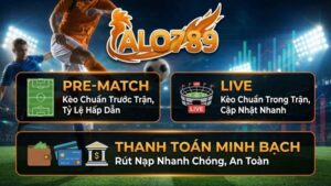 Cá Cược Bóng Đá ALO789 – Trải Nghiệm Pre‑match & Live Kèo Chuẩn, Thanh Toán Minh Bạch