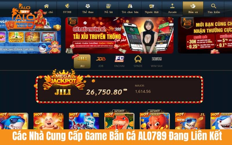 Các nhà cung cấp trò chơi bắn cá hiện ALO789 đang liên kết