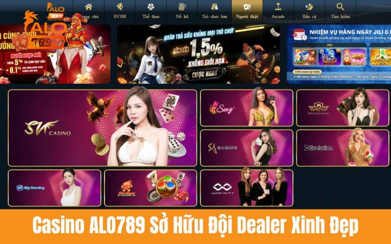 Casino ALO789 mang đến cảm giác chân thực như tại sòng bạc